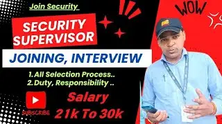 Security Supervisor Job Joining All Process Interview Questions and Answer Selection Duty Salary