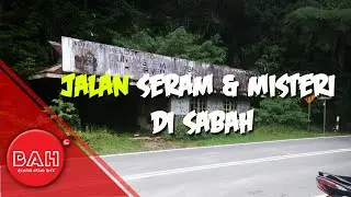 Jalan misteri di sabah