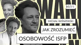 Zrozum ISFP - Michał Wiśniewski