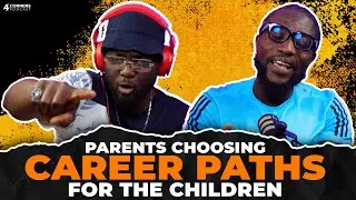 Parents forcing Career Paths on Kids || 4CPod