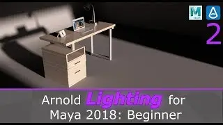Arnold Lighting for Maya 2018: Beginner (2/4)