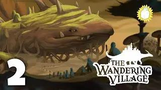 Let's Play The Wandering Village - DESERT HOPPING - Part 2