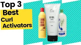 Best Curl Activators in 2023