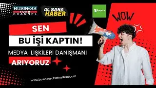 Business Channel Turk TV  Yeni Ekip Arkadaşları Arıyoruz!