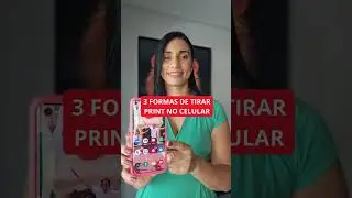 3 Formas diferentes de tirar print no seu celular 📲