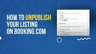 How To Remove Your Property On Booking.com
