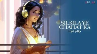 Silsila Ye Chahat Ka (Lofi Flip) | Shreya Ghoshal | Devdas