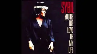 Sybil - You're The Love Of My Life (Radio)