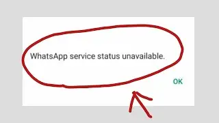 WhatsApp Service Status Unavailable, WhatsApp Unavailable Problem Solve 2024