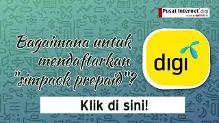 PI(Digi) Cara mendaftar 'Simpack' Digi Prepaid Live & Best