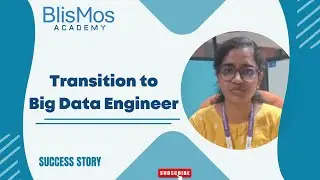 Success Stories : Transition to Big Data Engineer