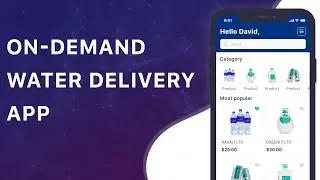 On Demand Water Delivery App Development | Water Delivery App Development