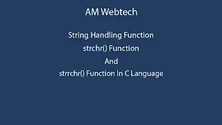 strchr in c | strrchr in c | strchr and strrchr function in c | strchr() & strrchr() in c | LEC #56