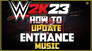 WWE 2K23- HOW TO UPDATE ENTRANCE MUSIC! (NEW ! 2024)