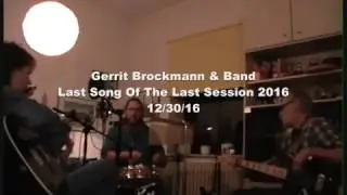 Gerrit Brockmann & Band, December Session 2016, Song:Too Wild