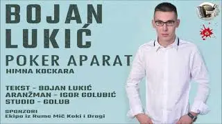 Bojan Lukic - Poker Aparat Novo 2021
