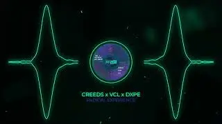 CREEDS x VCL x DXPE - Radical Experience