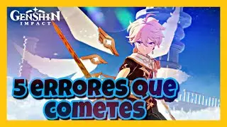 🔥 5 ERRORES que COMETES en GENSHIN IMPACT 🔥 ► ERRORES COMUNES en GENSHIN IMPACT