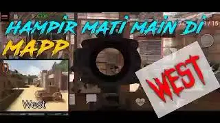 main SPG 2 di west hampir  mati.di setiap rounde
