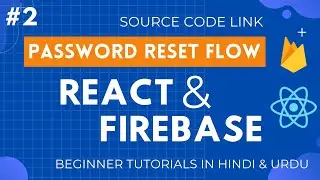 [#2] Password Reset using React & Firebase [Hindi/Urdu]