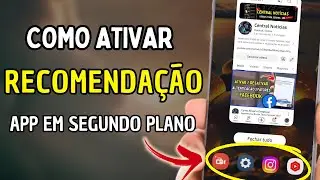 Como Ativar Recomendação de App em Segundo Plano no Android