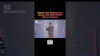 Master the perfect arm wave with ENHYPEN's trainer