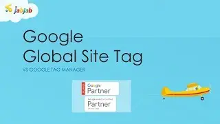 Google Global Site Tag vs Google Tag Manager - tegyük tisztába
