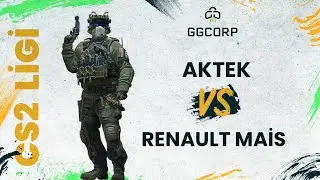 Aktek vs. Renault MAİS | GGCORP CS2 Ligi | 5. Hafta
