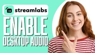 How to Enable Desktop Audio on Streamlabs OBS Mac (Step By Step)