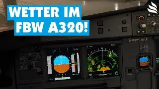 Endlich: Wetter Radar für den FlyByWire A320neo!
