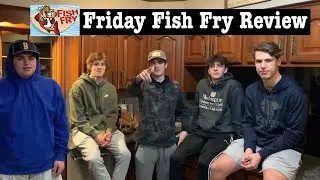 Fish Fry Review (ft Nolz, Hiller, Cole, and Ferb)