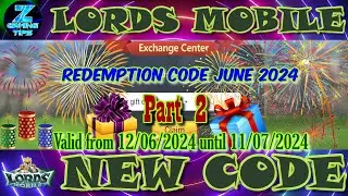 Lords mobile New Redeem 🎁🎁🎁 Code New | Redemption Code June 2024 - Part 2 | Lords Mobile 🎉