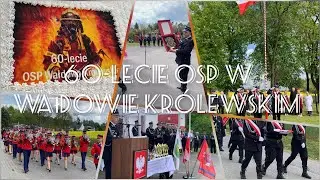 Jubileusz 60-lecia Osp w Wałdowie Królewskim oraz Gminny Dzień Strażaka 2024