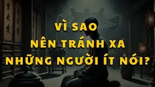 Vì sao nên tránh xa những người ít nói?