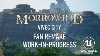 Morrowind - Vivec City (Fan Remake in Unreal Engine 5 | Early Work-In-Progress)