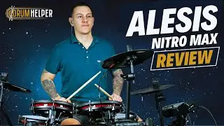 Alesis Nitro Max Review - The Best Entry Level Electronic Kit?!