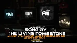 [SFM] Five Nights at Freddy's Song - by @TheLivingTombstone (ANIMATION)