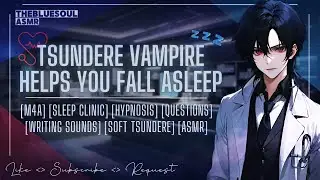 Tsundere Vampire ASMR: Sleep Clinic Roleplay 💤 | Relaxing Hypnosis and Writing Sounds [M4A]