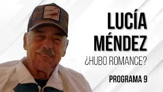 ¿Hubo romance con Lucía Méndez?  - Programa 9 | Andrés García