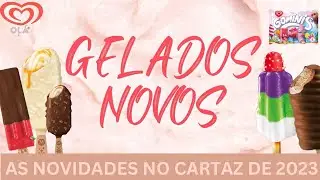 OS NOVOS GELADOS OLÁ (2023)