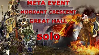 Guild Wars 2 : SOLO Meta Event Mordant Crescent Great Hall