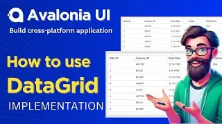 Avalonia Tutorial: DataGrid Control | Get Started Data Grid