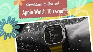 Apple Watch Series 10 reveal scheduled for September 9