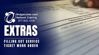 How to fill out a Service Ticket For Philadelphia Data Cabling Jobs or Projects | BridgeCable.com