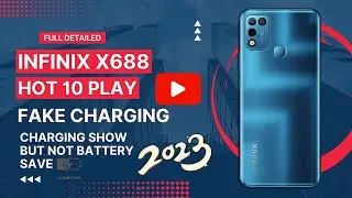 INFINIX HOT10 PLAY (X688) charging not save solution || X688 iNfiNix slow charging problem fix