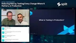Reducing Risk by Testing Every Change Where It Matters, In Production