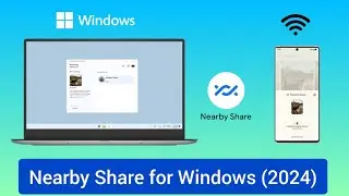 Google nearby share for windows | Share files from Android to Windows. Nearby Share for Windows 11.