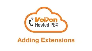 VoIPon Hosted PBX - Adding Extensions