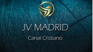 INTRO CANAL CRISTIANO JV MADRID 2022