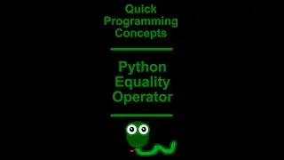 Python Programming, Equality Operator ==